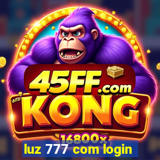 luz 777 com login